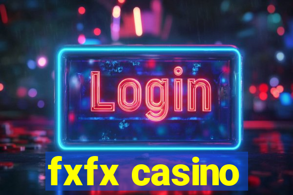 fxfx casino